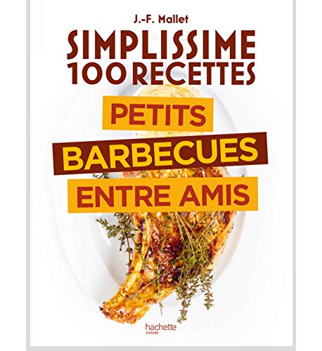 Beispielbild fr Simplissime Barbecues entre amis zum Verkauf von WorldofBooks