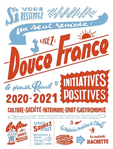 Stock image for Douce France dition 2020-2021: Le premier recueil d'initiatives positives for sale by Ammareal