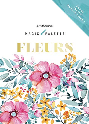 Beispielbild fr Magic palette Fleurs zum Verkauf von medimops