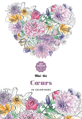 Beispielbild fr Les minis-blocs d'Art-th rapie Coeurs: 60 coloriages anti-stress zum Verkauf von WorldofBooks