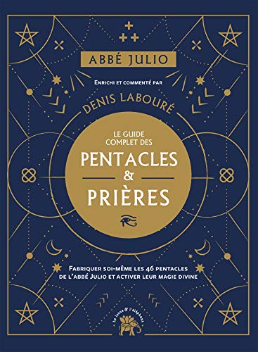 Beispielbild fr Abb Julio : Le guide complet des pentacles & prires: Fabriquer soi-mme les 46 pentacles de l Abb Julio et activer leur magie divine [Reli] Julio, Abb et Labour, Denis zum Verkauf von BIBLIO-NET