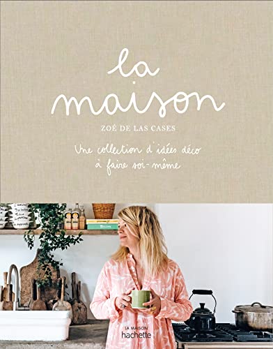 Stock image for La maison: Une collection dides dco faire soi-mme for sale by Big River Books