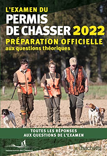 Stock image for L'examen du permis de chasser 2022: Prparation officielle aux questions thoriques for sale by Librairie Th  la page