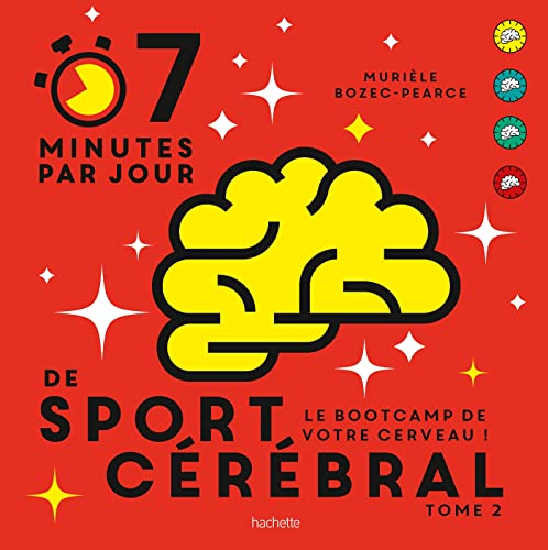 9782019462260: 7 minutes par jour de sport crbral Tome 2: Le bootcamp de votre cerveau