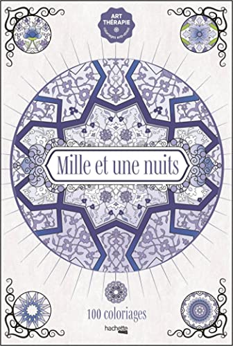 Beispielbild fr Mille et une nuits: 100 coloriages zum Verkauf von medimops