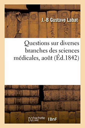 Beispielbild fr Thse pour le doctorat en mdecine, Questions sur diverses branches des sciences mdicales Aout 42 zum Verkauf von PBShop.store US