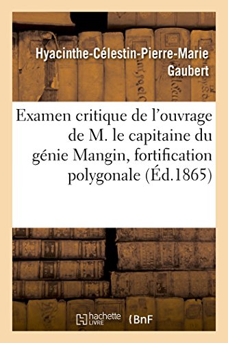 Stock image for Examen critique de l'ouvrage de M le capitaine du gnie Mangin, ayant pour titre Mmoire Sciences Sociales for sale by PBShop.store US