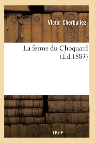 9782019558512: La ferme du Choquard