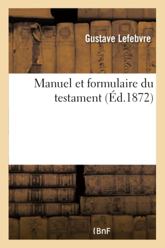 9782019561987: Manuel et formulaire du testament (Sciences sociales)