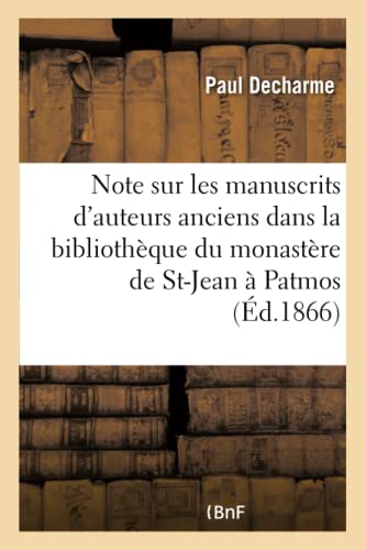 Stock image for Note sur les manuscrits d'auteurs anciens qui se trouvent dans la bibliotheque du monastere for sale by Chiron Media