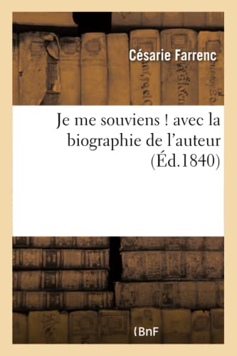Beispielbild fr Je Me Souviens ! Avec La Biographie de l'Auteur (Litterature) (French Edition) zum Verkauf von Lucky's Textbooks