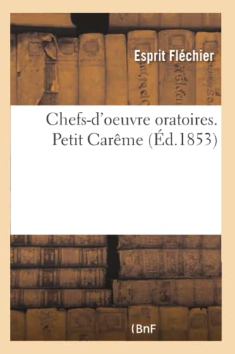 Imagen de archivo de Chefsd'oeuvre oratoires Petit Carme Litterature a la venta por PBShop.store US