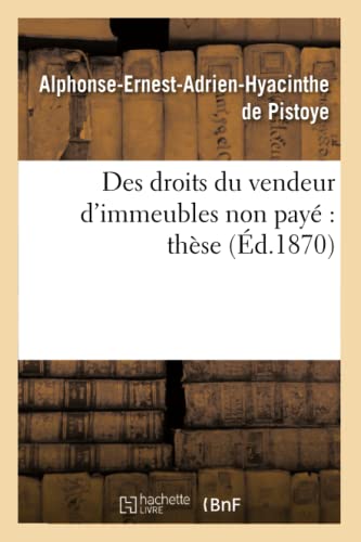 Beispielbild fr Des droits du vendeur d'immeubles non pay thse Sciences Sociales zum Verkauf von PBShop.store US