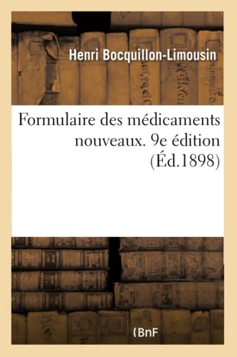 Stock image for Formulaire Des Mdicaments Nouveaux. 9e dition (French Edition) for sale by Lucky's Textbooks