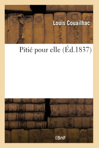 Stock image for Piti Pour Elle (French Edition) for sale by Lucky's Textbooks