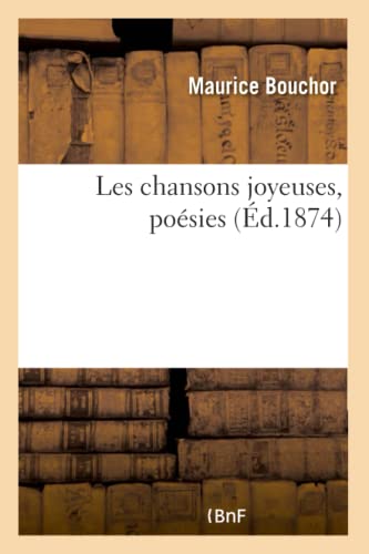 Beispielbild fr Les chansons joyeuses, poesies zum Verkauf von Chiron Media