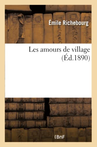 Imagen de archivo de Les amours de village a la venta por Chiron Media