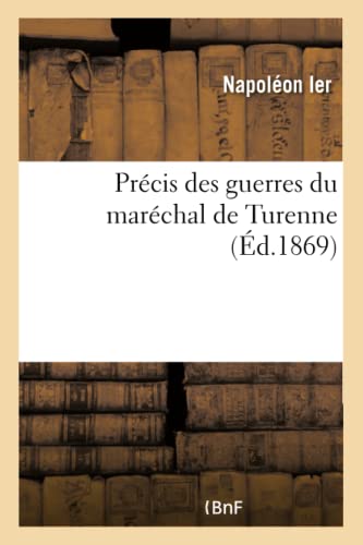 9782019687182: Prcis des guerres du marchal de Turenne