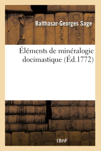 Beispielbild fr lments de Minralogie Docimastique (French Edition) zum Verkauf von Lucky's Textbooks