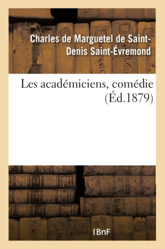 Stock image for Les Acadmiciens, Comdie (French Edition) for sale by Lucky's Textbooks