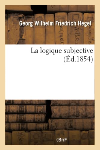 Stock image for La logique subjective for sale by PBShop.store US