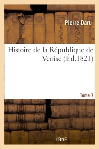 Stock image for Histoire de la Republique de Venise Tome 7 for sale by Chiron Media