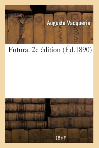 Stock image for Futura. 2e dition (French Edition) for sale by Lucky's Textbooks