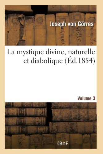 9782019723118: La mystique divine, naturelle et diabolique Volume 3