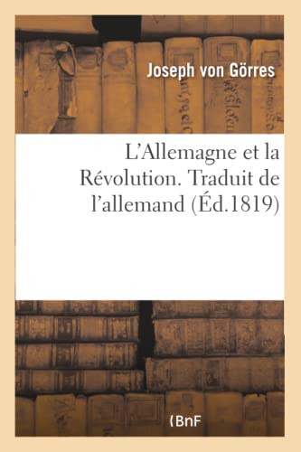 Imagen de archivo de L'Allemagne et la Rvolution. Traduit de l'allemand (French Edition) a la venta por Lucky's Textbooks