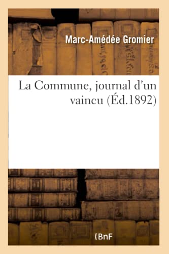 9782019724269: La Commune, Journal d'Un Vaincu (French Edition)