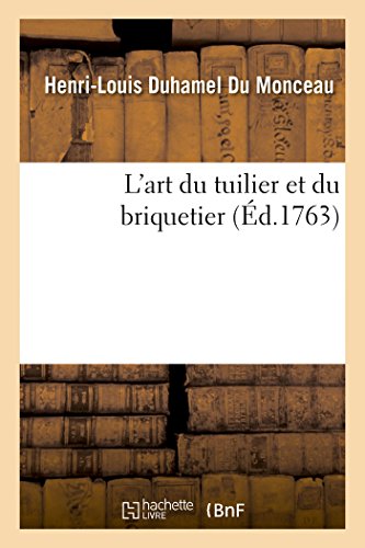 Imagen de archivo de L'Art Du Tuilier Et Du Briquetier (French Edition) a la venta por Book Deals