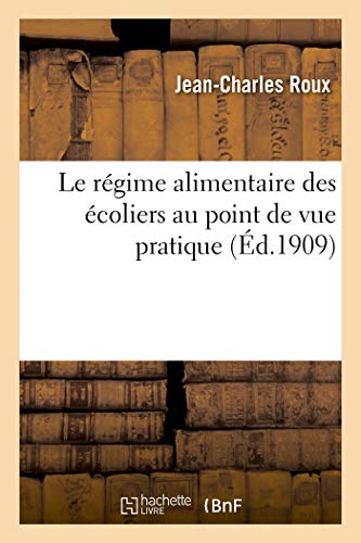 Stock image for Le rgime alimentaire des coliers au point de vue pratique (French Edition) for sale by Lucky's Textbooks