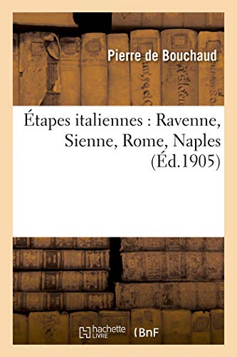 Beispielbild fr tapes Italiennes, Ravenne, Sienne, Rome, Naples (French Edition) zum Verkauf von Lucky's Textbooks