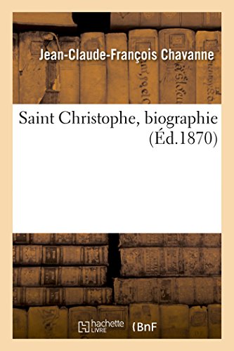 Stock image for Saint Christophe, Biographie (French Edition) for sale by Lucky's Textbooks