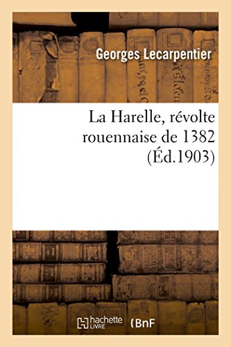 9782019937638: La Harelle, rvolte rouennaise de 1382