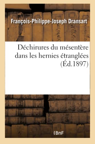 Beispielbild fr Dchirures Du Msentre Dans Les Hernies trangles (French Edition) zum Verkauf von Lucky's Textbooks