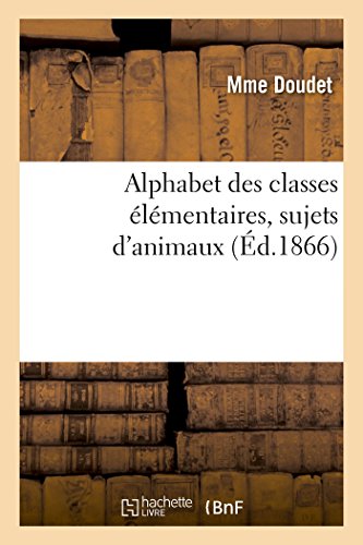 9782019955755: Alphabet des classes lmentaires, sujets d'animaux (Langues)