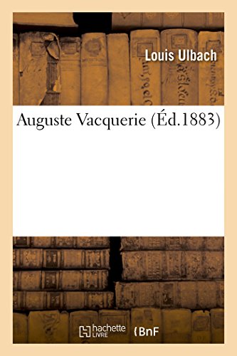 Imagen de archivo de Auguste Vacquerie a la venta por PBShop.store US