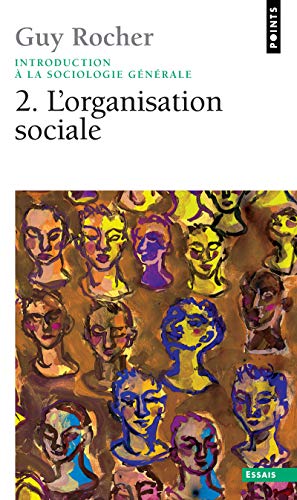 9782020005890: Introduction  la sociologie gnrale T2, tome 2: L'Organisation sociale (Points Essais, 2)