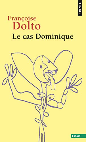 Le Cas Dominique (9782020006248) by Dolto, FranÃ§oise