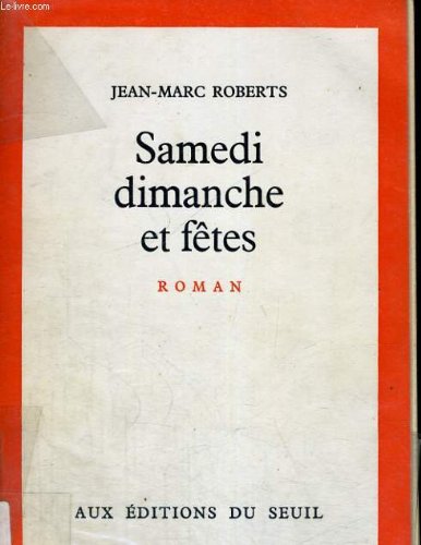 Beispielbild fr Samedi, Dimanche et Fêtes zum Verkauf von WorldofBooks