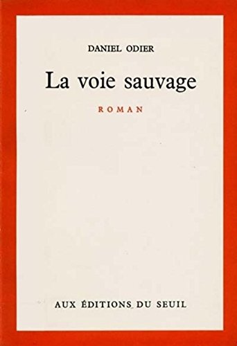 La Voie sauvage (9782020012355) by Odier, Daniel