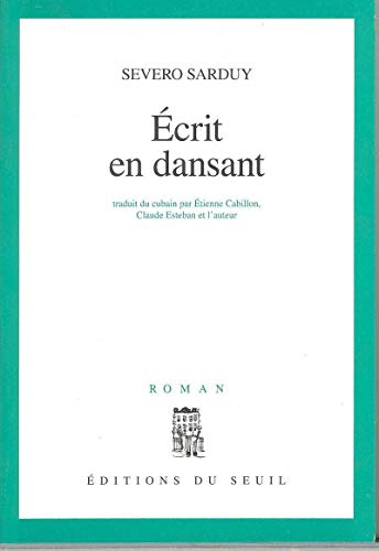 Ecrit en dansant (9782020015196) by Sarduy, Severo