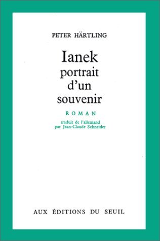 Ianek, portrait d'un souvenir (9782020015455) by HÃ¤rtling, Peter