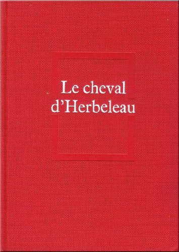 Imagen de archivo de Le Cheval d'Herbeleau [Hardcover] Husson, Jean a la venta por LIVREAUTRESORSAS