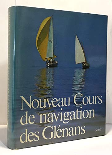 Stock image for Nouveau cours de navigation des glenans for sale by medimops