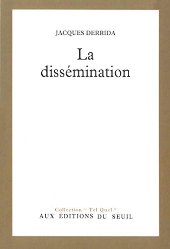 Stock image for La Diss�mination (Tel Quel) (French Edition) for sale by One Planet Books