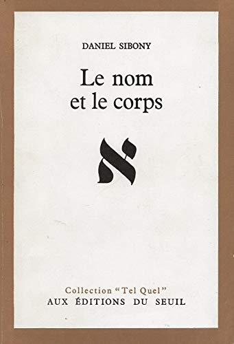 Beispielbild fr Le nom et le corps zum Verkauf von Solomon's Mine Books