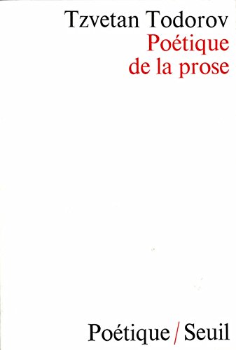 Poétique De La Prose - Todorov, T.