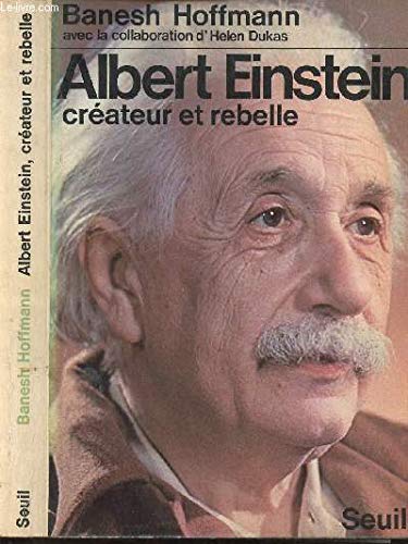 Stock image for Albert Einstein, crateur et rebelle for sale by Librairie Th  la page